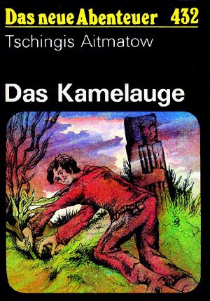 [Das neue Abenteuer 432] • Das Kamelauge